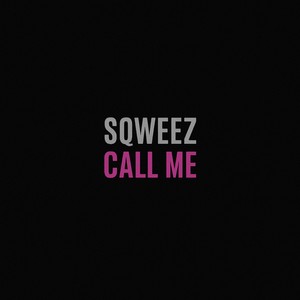 Call Me (Explicit)