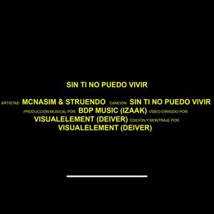 Sin ti no puedo vivir (feat. Struendo & BDP MUSIC)