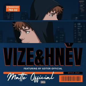 VIZE&HNĚV (feat. Gotor Official) (Explicit)
