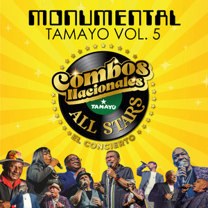 Monumental Tamayo, Vol. 5: Combos Nacionales Tamayo All Stars El Concierto (En Vivo)