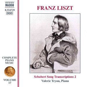 Liszt: Schubert Song Transcriptions, Vol. 2 (Liszt Complete Piano Music, Vol. 17)