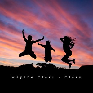 Wayahe Mlaku - Mlaku (Remastered 2023)