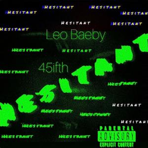 Hesitant (feat. 45ifth) (Explicit)