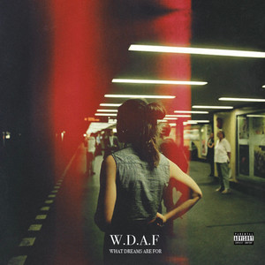 What Dreams Are For (Explicit)