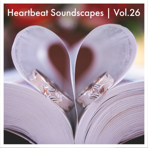 Heartbeat Soundscapes, Vol. 26