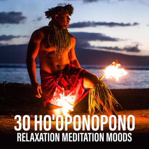 Ho'oponopono Relaxation Meditation Moods
