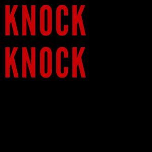 Knock Knock (feat. R2DaEz) [Explicit]