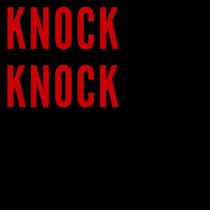 Knock Knock(feat. R2DaEz) (Explicit)