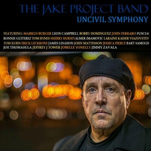 An Uncivil Symphony (feat. Markus Burger, James Linahon, John Ferraro, John Matteson, Jimmy Zavala, Bart Samolis, Leon Campbell,