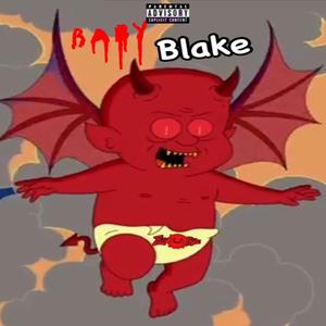 Wherez Baby Blake (feat. ZelfxMadeM3ll0K & Mr.Dondada) [Explicit]