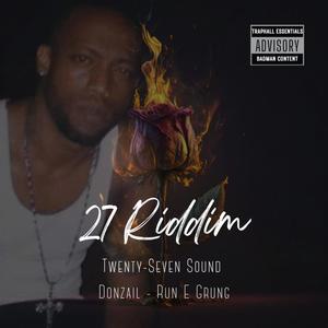 27 Riddim (Run E Grung) (feat. Donzail) [Explicit]