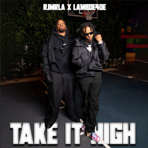 TAKE IT HIGH (Explicit)