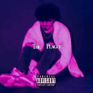 The Plague (Explicit)