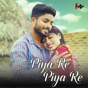 Piya Re Piya Re