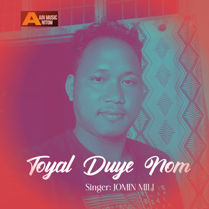 Toyal Duye Nom - Single