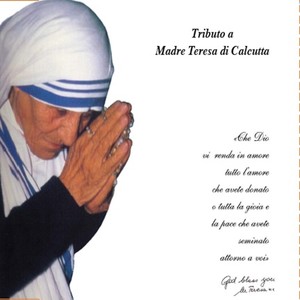 Tributo a Madre Teresa di Calcutta