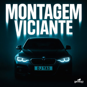 Montagem Viciante (Explicit)