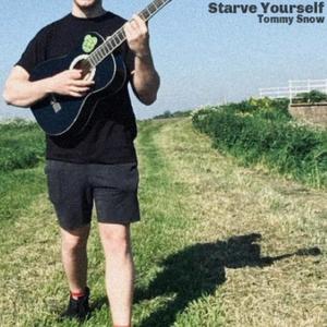 Starve Yourself (Explicit)