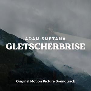 Gletscherbrise (Original Motion Picture Soundtrack)