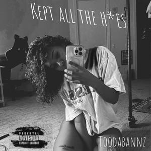 Kept all the hoes (Explicit)