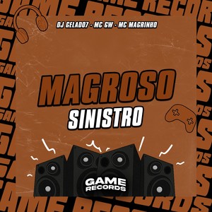 Magroso Sinistro (Explicit)