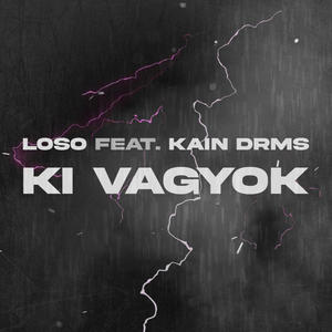 Ki vagyok (feat. Kain DRMS) (Explicit)