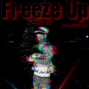 Freeze Up (Explicit)