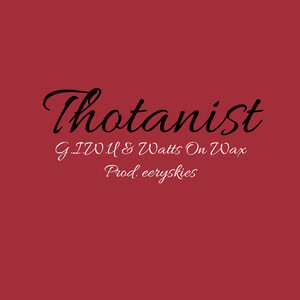 Thotanist (Explicit)