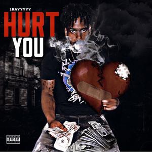 Hurt You (Explicit)