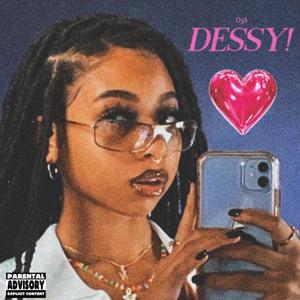 DESSY! (Explicit)