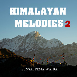 Himalayan Melodies 2