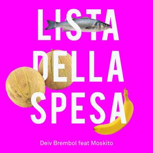 Lista Della Spesa (feat. Moskito)