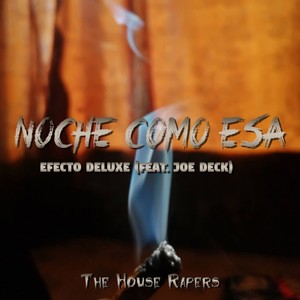 Noche Como Esa (feat. Joe Deck) [Explicit]