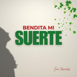 Bendita mi suerte (feat. Marcos Bustamante)