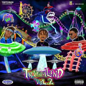 Trippyland, Vol. 2 (Explicit)