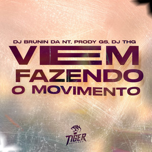 Vem fazendo o movimento (Explicit)