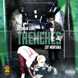 Trenches (feat. Zay Montana) [Explicit]