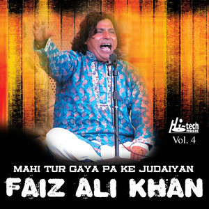 Mahi Tur Gaya Pa Ke Judaiyan Vol. 4 - Qawwalies