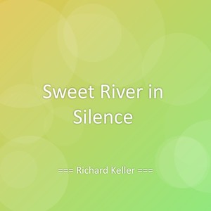 Sweet River in Silence