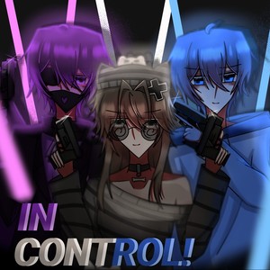 IN CONTROL! (Explicit)