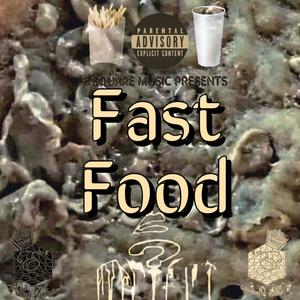 Fast Food (Explicit)