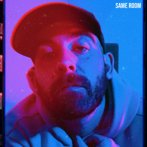 Same Room (Explicit)