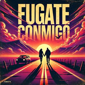 FUGATE CONMIGO (feat. Dawry Melodico & Khalo)