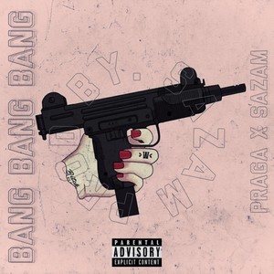 Bang Bang Bang (Explicit)