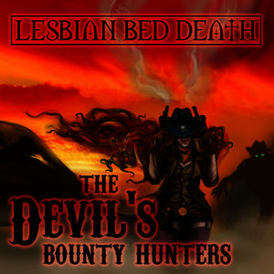 The Devil's Bounty Hunters