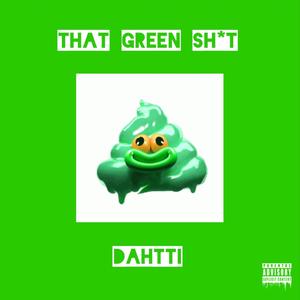 That Green *** (Explicit)