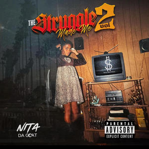 The Struggle Made Me (feat. Big Sad) (Explicit)
