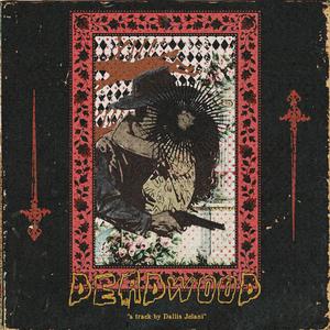 Deadwood (feat. FLY NONSENSE) (Explicit)
