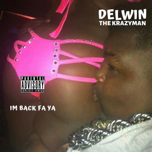 Im Back Fa Ya (Explicit)