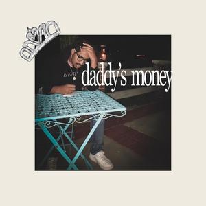 daddy's money